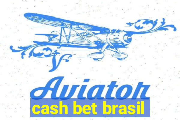 cash bet brasil